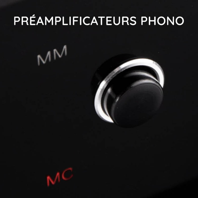 Préamplificateurs Phono